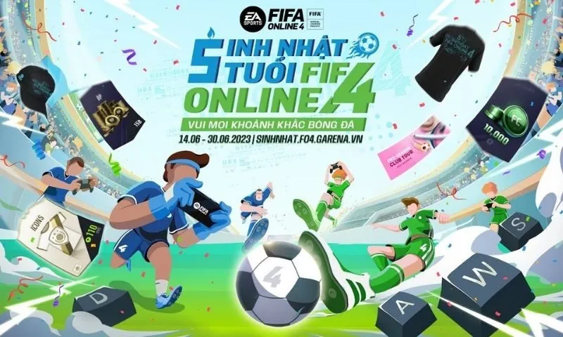 Những Sự Kiện Đặc Biệt Mừng Sinh Nhật FIFA Online 4